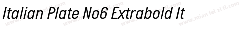 Italian Plate No6 Extrabold Italic字体转换